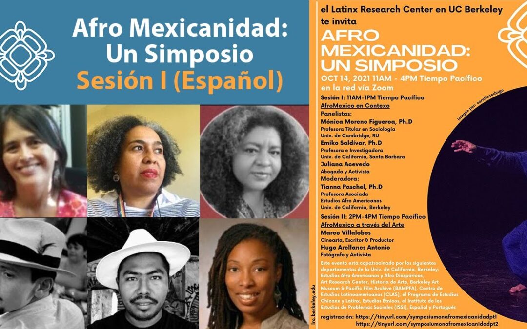 Afro Mexicanidad: Un Simposio – Sesiones 1 & 2 (Español)
